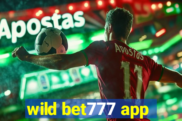 wild bet777 app